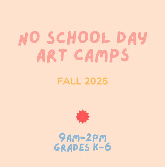 No School Day Art Camps: Fall 2025