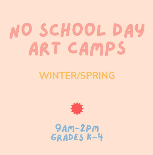 No School Day Art Camps: Winter/Spring