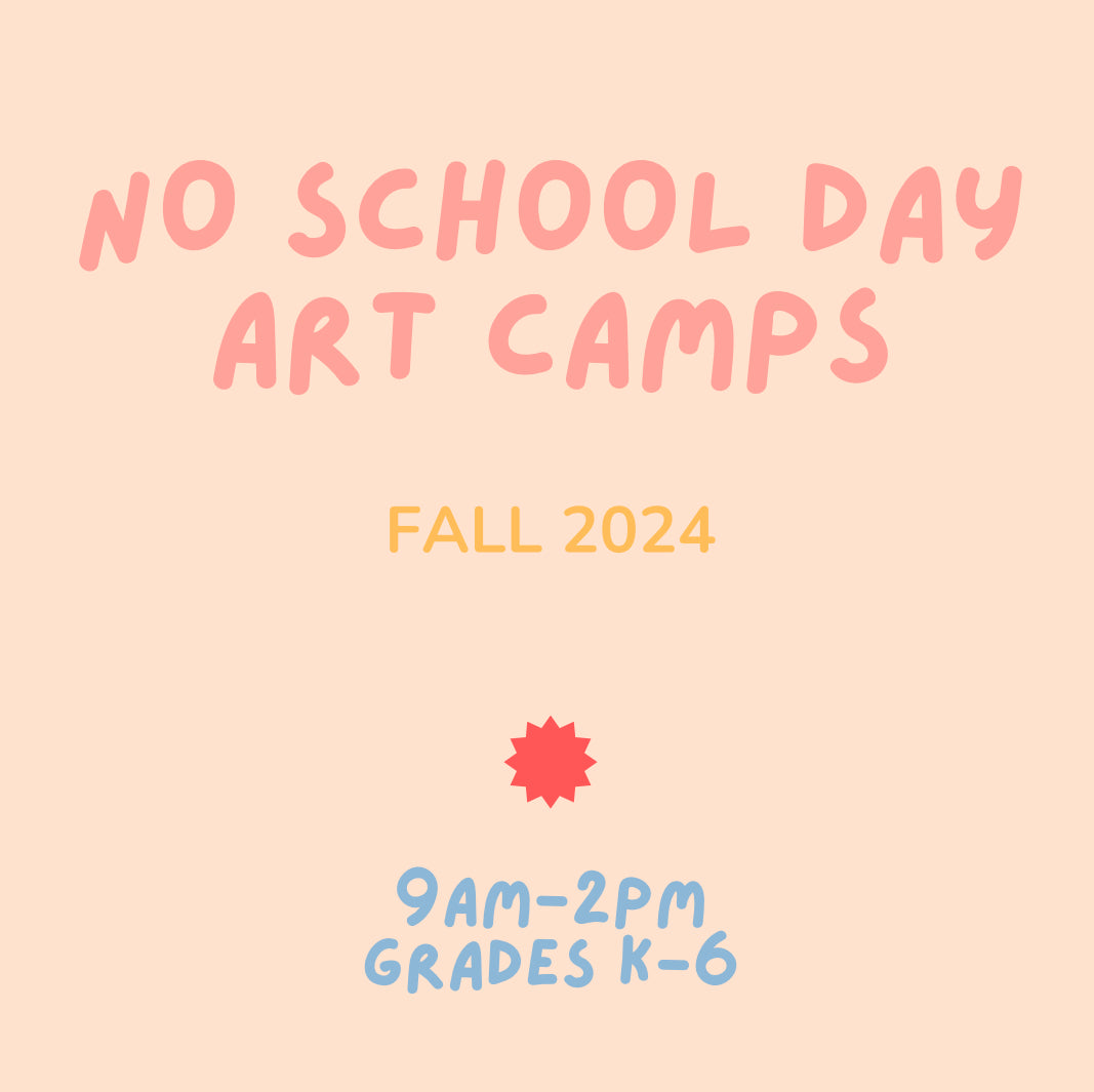 No School Day Art Camps: Fall 2024